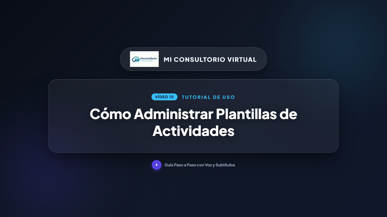 Cómo Administrar Plantillas de Actividades Reutilizables