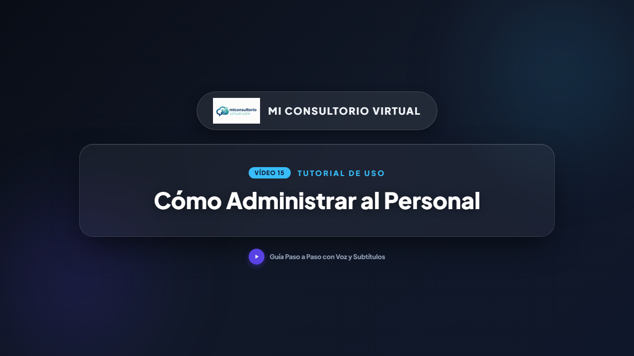 Cómo Administrar al Personal, Asistentes y Permisos